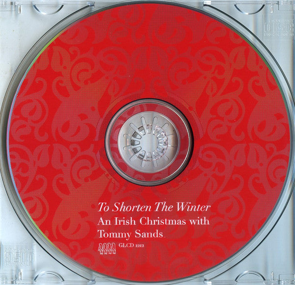 Tommy Sands (2) : To Shorten The Winter - An Irish Christmas With Tommy Sands (CD, Album)