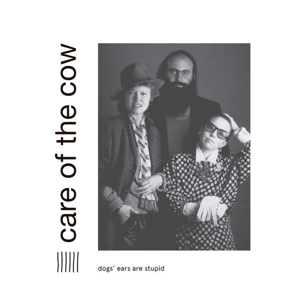 Care Of The Cow : Dogs' Ears Are Stupid (LP, RE)