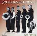 John Bauer Brass, Bengt Hallberg : John Bauer Brass (CD, Album)