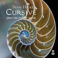 Sean Hickey : Cursive: Piano And Chamber Works (CD)