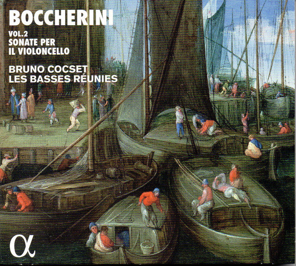 Luigi Boccherini, Bruno Cocset, Les Basses Réunies : Vol.2 Sonate Per Il Violoncello (CD, Album)