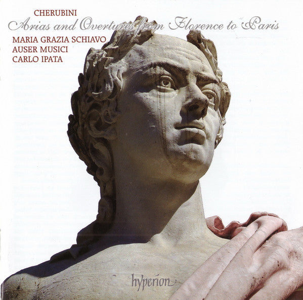 Luigi Cherubini, Maria Grazia Schiavo, Auser Musici, Carlo Ipata : Arias And Overtures From Florence To Paris (CD, Album)