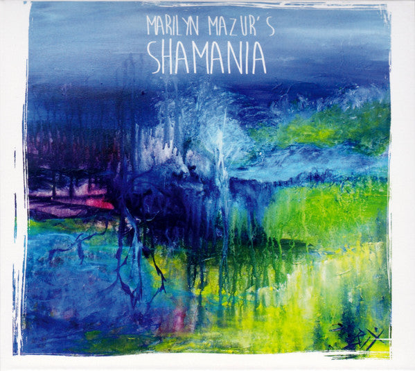 Marilyn Mazur's Shamania : Marilyn Mazur's Shamania (CD, Album)