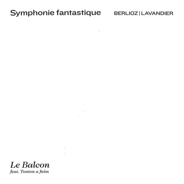 Hector Berlioz, Arthur Lavandier, Le Balcon : Symphonie Fantastique (CD, Album, 3D)