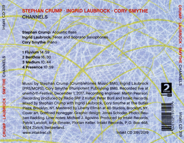 Stephan Crump ▪ Ingrid Laubrock ▪ Cory Smythe : Channels (CD, Album)