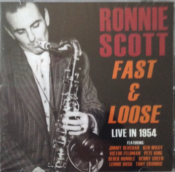 Ronnie Scott : Fast & Loose - Live In 1954 (CD, Comp)