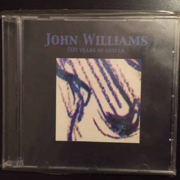 John Williams (7) : 500 Years Of Guitar (CD, Comp)