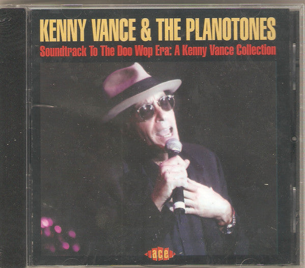 Kenny Vance And The Planotones : Soundtrack To The Doo Wop Era: A Kenny Vance Collection (CD, Album, Comp)