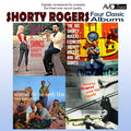 Shorty Rogers : Four Classic Albums (2xCD, Comp)