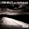 Lynn Miles With Keith Glass (2) : Road (CD, Album)