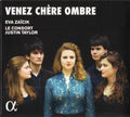 Eva Zaïcik, Le Consort, Justin Taylor (8) : Venez Chère Ombre (CD, Album)
