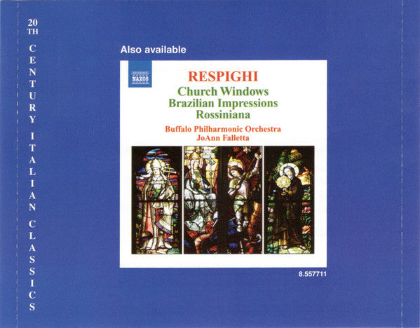 Ottorino Respighi / Buffalo Philharmonic Orchestra, JoAnn Falletta : Roman Trilogy (CD, Album)