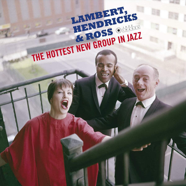 Lambert, Hendricks & Ross : The Hottest New Group In Jazz (LP, Album, RE, 180)