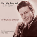 Freddy Randall And His Band : My Tiny Band Is Chosen (CD, Comp)