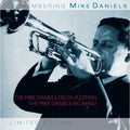 Mike Daniel's Delta Jazzmen, Mike Daniels Big Band : Remembering Mike Daniels (CD, Comp, Ltd)