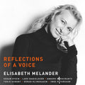 Elisabeth Melander : Reflections Of A Voice (CD, Album)