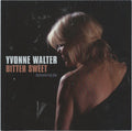 Yvonne Walter : Bitter Sweet (Remembering Ann) (CD, Album)