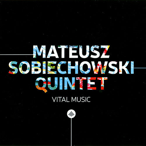 Mateusz Sobiechowski Quintet : Vital Music (CD, Album)