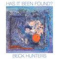 Beck Hunters : Has It Been Found (CD, Album)