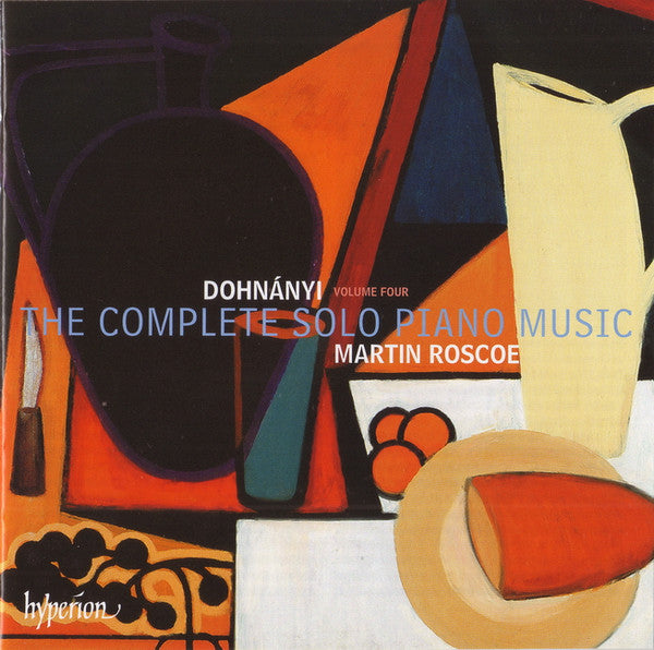 Ernst von Dohnányi, Martin Roscoe : The Complete Solo Piano Music (Volume Four) (CD, Album)