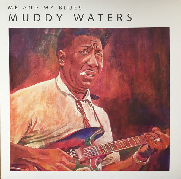 Muddy Waters : Me And My Blues (LP, Comp, Ltd, Num, 180)