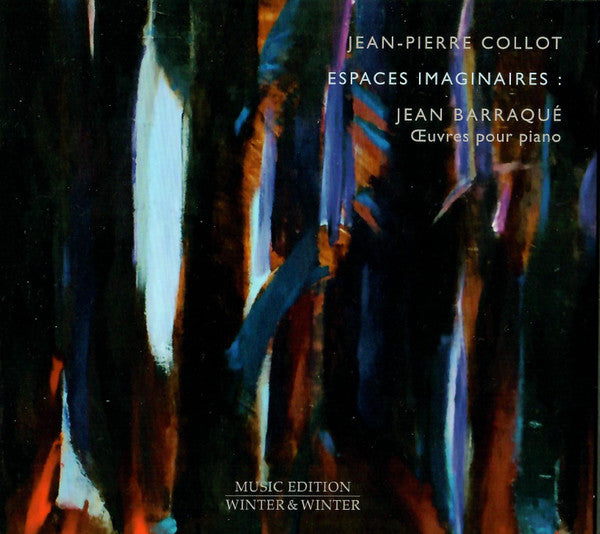 Jean Barraqué - Jean-Pierre Collot : Espaces Imaginaires (CD, Album)
