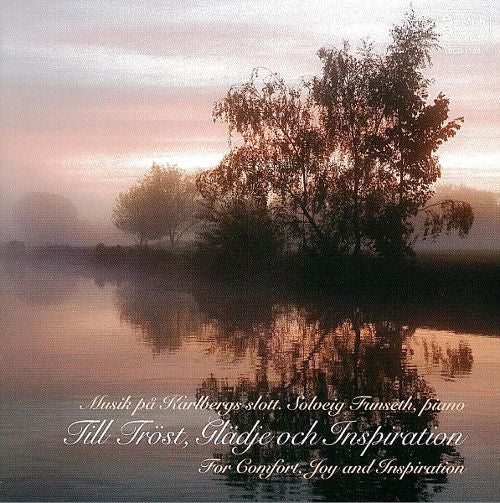 Solveig Funseth : Musik På Karlbergs Slott: Till Tröst, Glädje Och Inspiration = For Comfort, Joy And Inspiration (CD, Album)