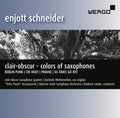 Enjott Schneider : Clair-Obscur - Colors Of Saxophones (CD, Album)