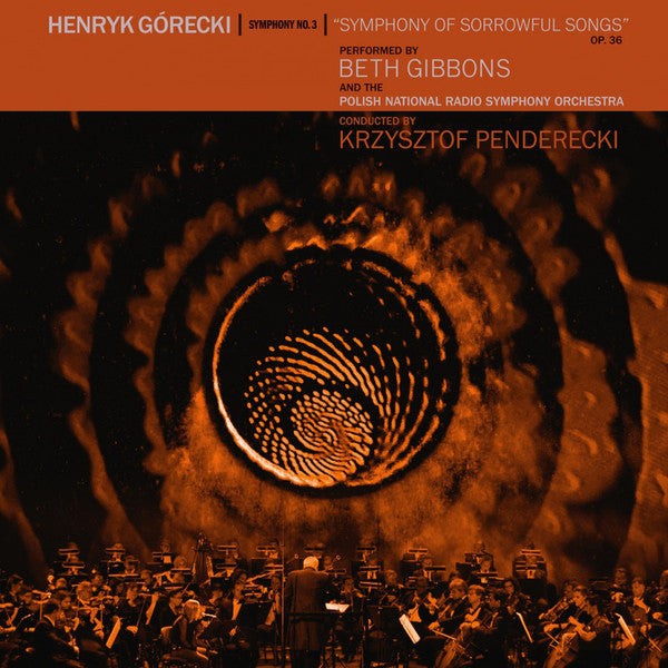 Henryk Górecki - Beth Gibbons, Narodowa Orkiestra Symfoniczna Polskiego Radia, Krzysztof Penderecki : Symphony No. 3 (Symphony Of Sorrowful Songs) Op. 36 (CD, Album)