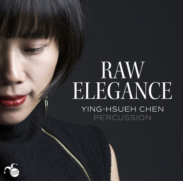 Ying-Hsueh Chen : Raw Elegance (CD, Album)