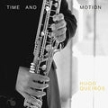 Hugo Queirós : Time And Motion (CD, Album)