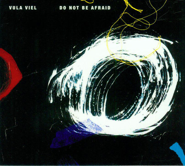 Vula Viel : Do Not Be Afraid (CD, Album)