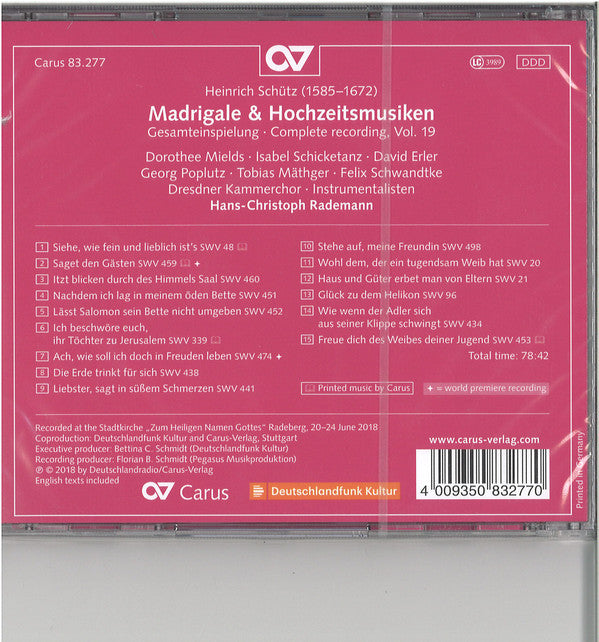 Heinrich Schütz / Dorothee Mields, Isabel Schicketanz, David Erler, Georg Poplutz, Tobias Mäthger, Felix Schwandtke, Dresdner Kammerchor, Hans-Christoph Rademann : Madrigale & Hochzeitsmusiken (CD)