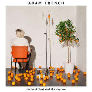 Adam French (3) : The Back Foot And The Rapture (LP, Album)