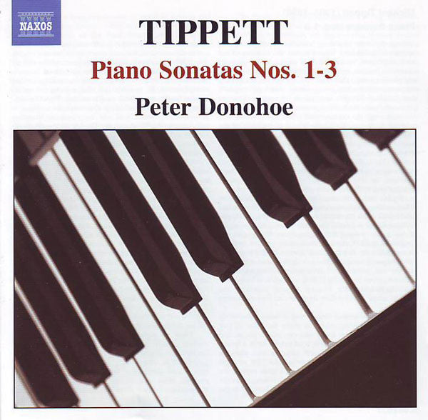 Sir Michael Tippett, Peter Donohoe : Piano Sonatas Nos. 1-3 (CD, Album)