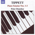 Sir Michael Tippett, Peter Donohoe : Piano Sonatas Nos. 1-3 (CD, Album)