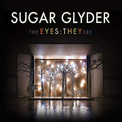 Sugar Glyder : The Eyes: They See (CD, Album)
