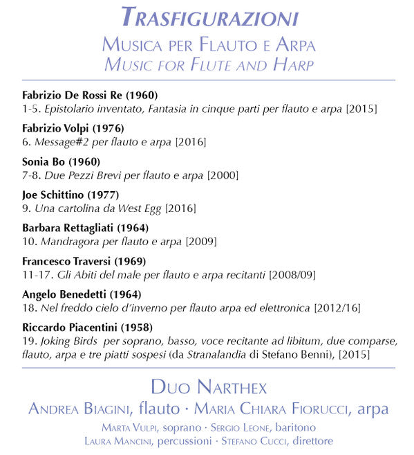 Angelo Benedetti, Sonia Bo, Fabrizio De Rossi Re, Riccardo Piacentini, Barbara Rettagliati, Joe Schittino, Francesco Traversi, Fabrizio Volpi, Duo Narthex : Trasfigurazioni: Music Per Flauto E Arpa (CD, Album)