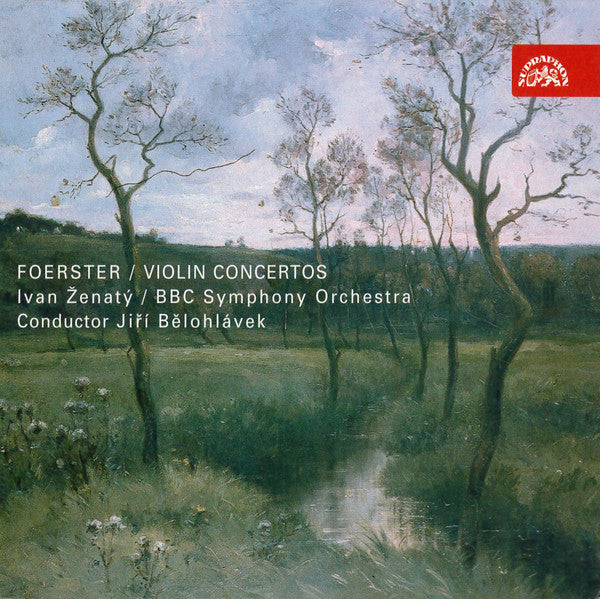 Josef Bohuslav Foerster, Ivan Ženatý, BBC Symphony Orchestra, Jiří Bělohlávek : Violin Concertos (CD, Album)