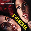 Marcello Giombini : L’Ossessa (Original Motion Picture Soundtrack) (CD, Album, Mono, Ltd)