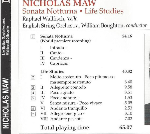 Nicholas Maw – English String Orchestra / Raphael Wallfisch , 'cello/ William Boughton : Sonata Notturna • Life Studies (CDr, RE)