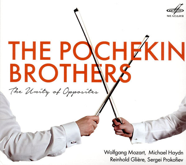 The Pochekin Brothers / Wolfgang Amadeus Mozart, Michael Haydn, Reinhold Glière, Sergei Prokofiev : The Unity Of Opposites (CD, Album)