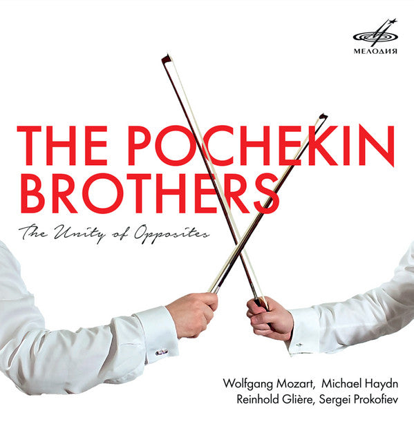 The Pochekin Brothers / Wolfgang Amadeus Mozart, Michael Haydn, Reinhold Glière, Sergei Prokofiev : The Unity Of Opposites (CD, Album)