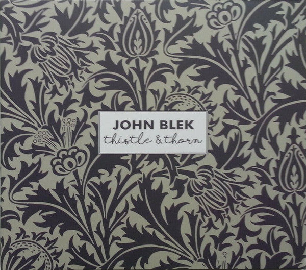 John Blek : Thistle & Thorn (CD, Album)