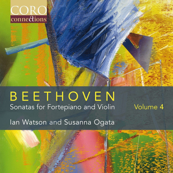 Ludwig van Beethoven, Ian Watson (2) And Susanna Ogata : Sonatas For Fortepiano And Violin Volume 4 (CD, Album)