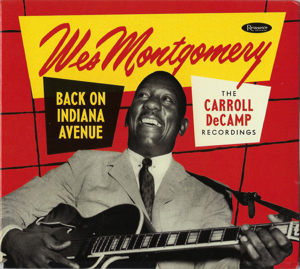 Wes Montgomery : Back On Indiana Avenue (The Carroll DeCamp Recordings) (2xCD, Album)