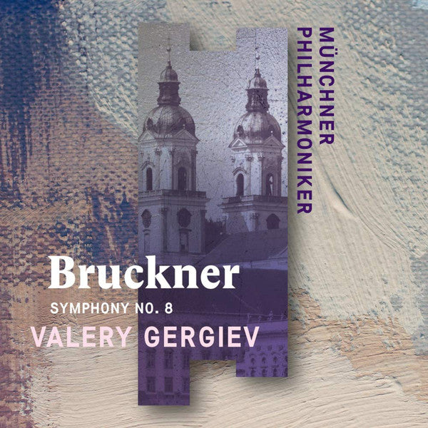 Anton Bruckner – Valery Gergiev, Münchner Philharmoniker : Symphony No. 8 (CD, Album)