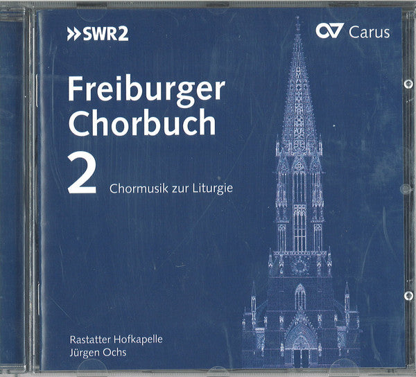 Rastatter Hofkapelle, Jürgen Ochs : Freiburger Chorbuch 2 (Chormusik zur Liturgie) (CD, Album)