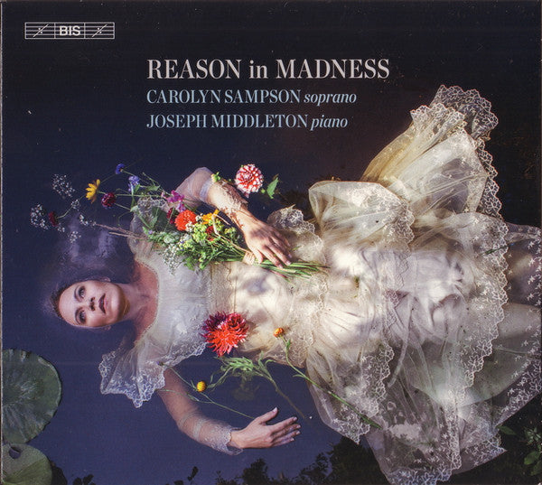 Carolyn Sampson, Joseph Middleton : Reason In Madness (SACD, Hybrid, Multichannel, Album)