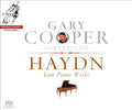 Gary Cooper (2), Joseph Haydn : Late Piano Works (SACD, Hybrid, Multichannel, Album)